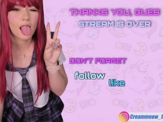 Zdjęcia CreamMeow Hi, honey♡ PM 26tk.♡ lovense ​from ​2 ​tokens♡ there is no spy♡